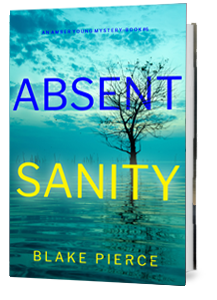 Absent Sanity